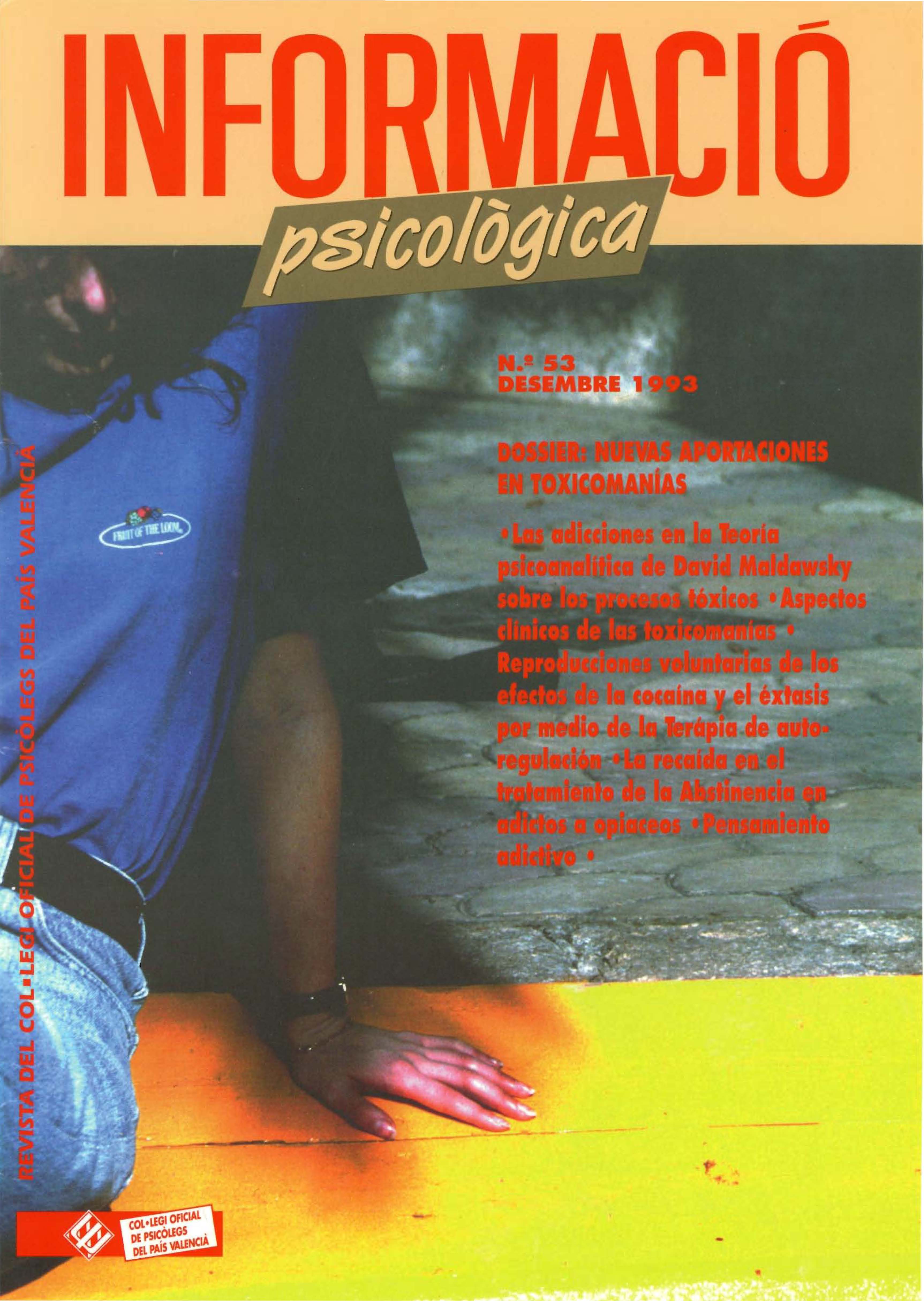 					Ver Núm. 53 (1993): Nuevas aportaciones en toxicomanías (Diciembre 1993)
				