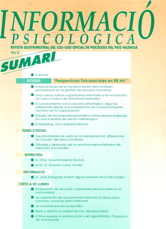 					Ver Núm. 81 (2003): Perspectivas psicosociales en RRHH (Abril 2003)
				