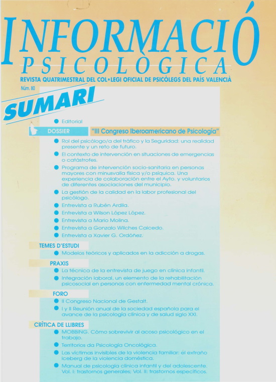 					Ver Núm. 80 (2002): III Congreso Iberoamericano de Psicologia (Diciembre 2002)
				